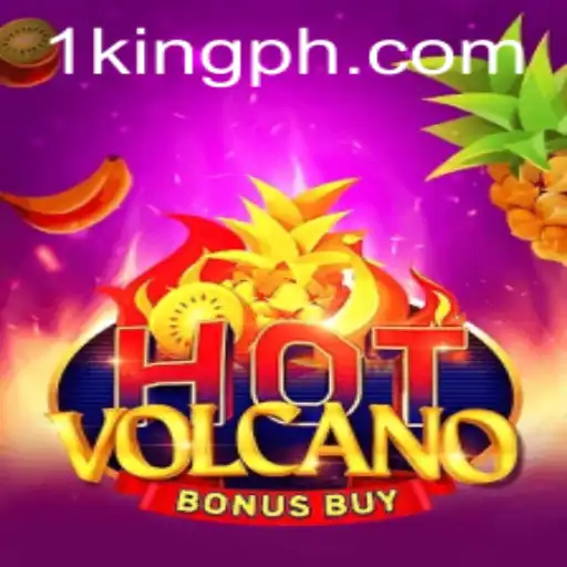 Experience Thrills with HotVolcanoBonusBuy Game and King PH